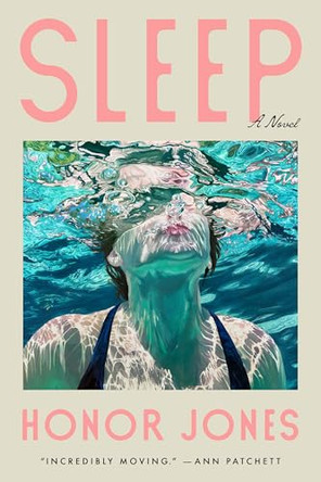Sleep: A Novel by Honor Jones 9780593852002