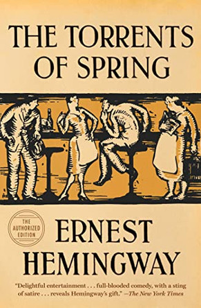 The Torrents of Spring by Ernest Hemingway 9780684839073