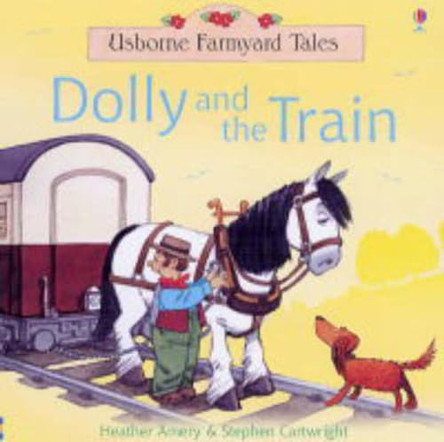 Dolly and the Train by Heather Amery 9780746062005
