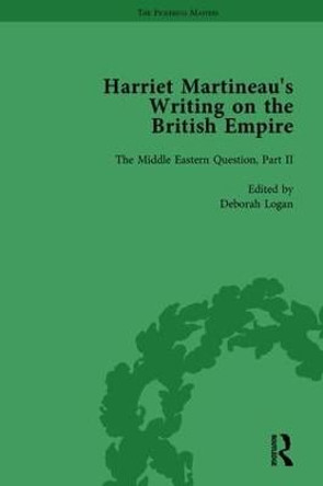 Harriet Martineau's Writing on the British Empire, vol 3 by Deborah Logan
