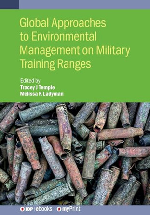 Global Approaches to Environmental Management on Military Training Ranges by Tracey Temple 9780750319386