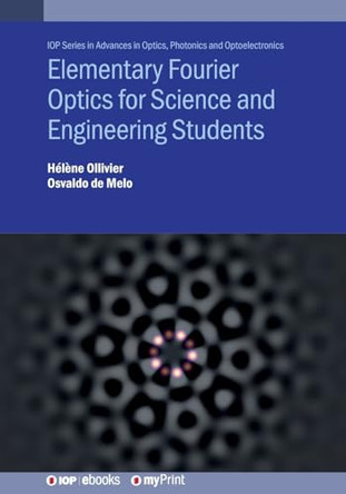 Elementary Fourier Optics for Science and Engineering Students by Osvaldo de Melo 9780750363891