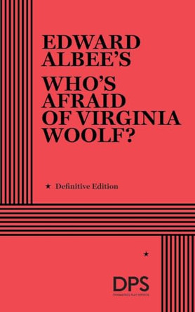 Who's Afraid of Virginia Woolf? by Edward Albee 9780822212492