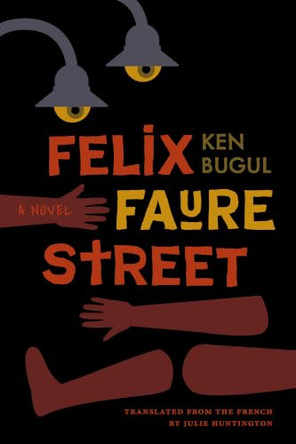 Felix Faure Street: A Novel by Ken Bugul 9780826500489