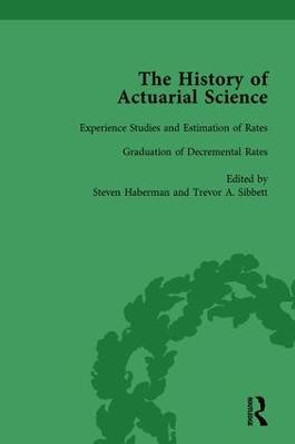 The History of Actuarial Science Vol X by Steven Haberman