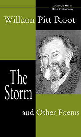 The Storm and Other Poems by William Pitt Root 9780887484445