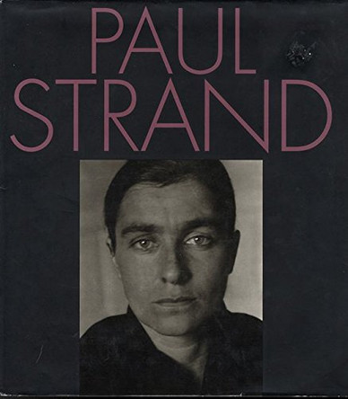 Paul Strand: An American Vision by Sarah Greenough 9780893814427