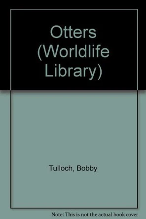 Otters by Bobby Tulloch 9780948661440