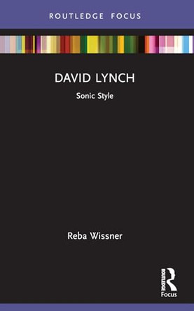 David Lynch: Sonic Style by Reba Wissner 9781032208350