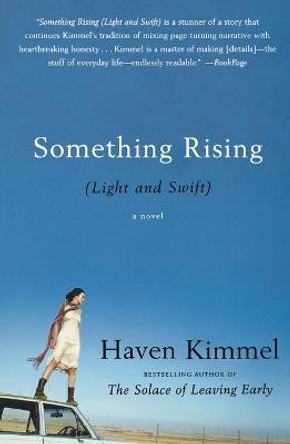 Something Rising (Light and Swift) by Haven Kimmel