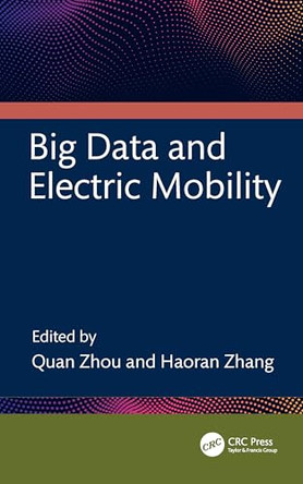 Big Data and Electric Mobility by Haoran Zhang 9781032299402