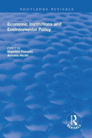 Economic Institutions and Environmental Policy by Antonio Nicita