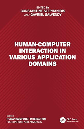 Human-Computer Interaction in Various Application Domains by Constantine Stephanidis 9781032791395