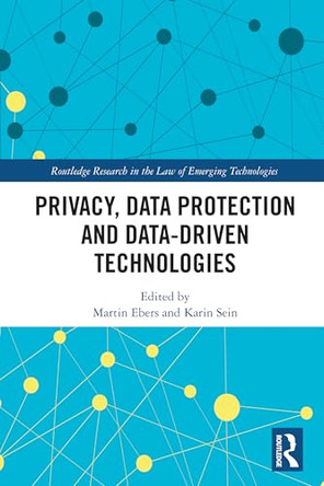 Privacy, Data Protection and Data-driven Technologies by Martin Ebers (University of Tartu) 9781032820682