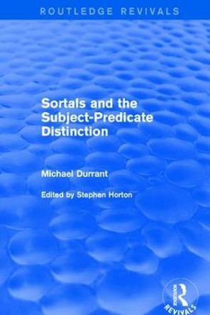 Sortals and the Subject-predicate Distinction (2001) by Michael Durrant