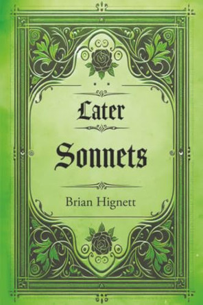 Later Sonnets by Brian Hignett 9781037104077