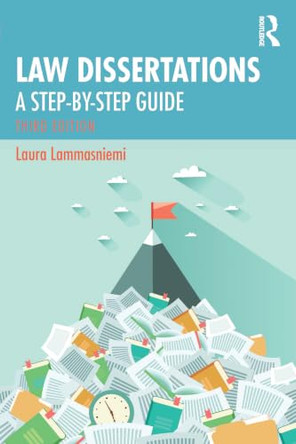 Law Dissertations: A Step-by-Step Guide by Laura Lammasniemi 9781041076230