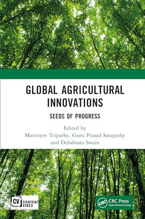 Global Agricultural Innovations: Seeds of Progress by Maitreyee Tripathy 9781041349082