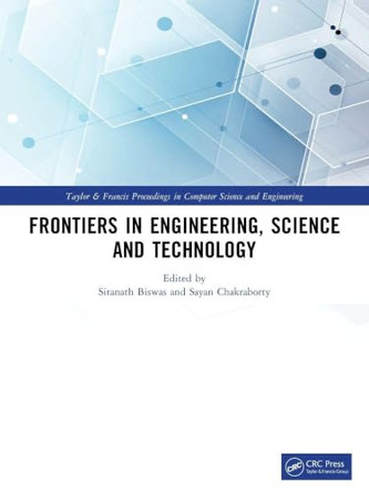Frontiers in Engineering, Science and Technology by Sitanath Biswas 9781041387237