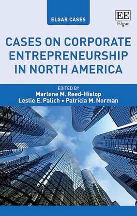 Cases on Corporate Entrepreneurship in North America by Marlene M. Reed-Hislop 9781049424552