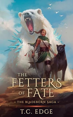 The Fetters of Fate by T C Edge 9781068518249