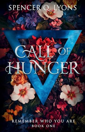 Call of Hunger by Spencer Q Lyons 9781069125200