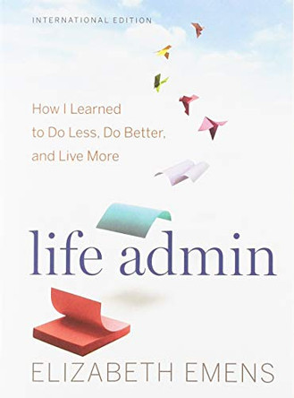 Life Admin (International Edition) by Elizabeth F Emens 9781328606709