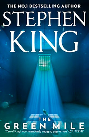 The Green Mile: A No. 1 Bestselling Classic by Stephen King 9781399762694