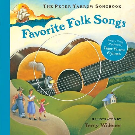 The Peter Yarrow Songbook: Favorite Folk Songs by Peter Yarrow 9781402759611