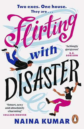 Flirting With Disaster by Naina Kumar 9781405974622