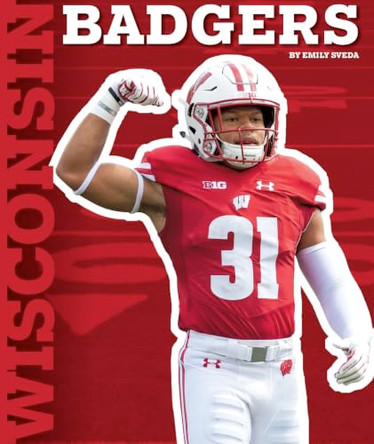 Wisconsin Badgers by Emily Sveda 9781503878662