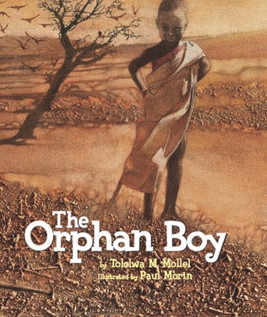 The Orphan Boy by Tololwa Mollel 9781550050820