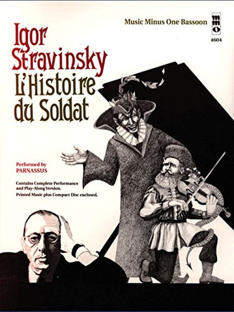 Igor Stravinsky - L'histoire du Soldat: Music Minus One Bassoon by Igor Stravinsky 9781596156494