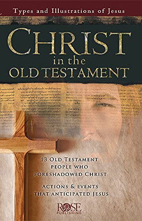 Christ in the Old Testament Pamphlet by Rose Publishing 9781596361690