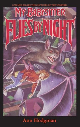 My Babysitter Flies By Night by Ann Hodgman 9781596877962