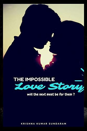 The Impossible Love story by Krishna Kumar 9781638069539
