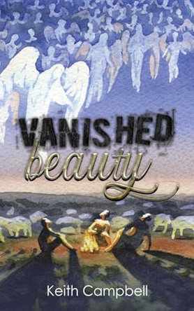 Vanished Beauty by Keith Campbell 9781645753629