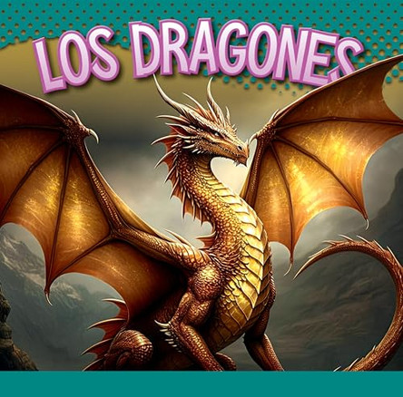 Los Dragones by Gail Terp 9781645828792
