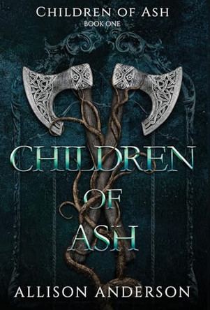 Children of Ash by Allison Anderson 9781648399473