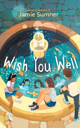 Wish You Well by Jamie Sumner 9781665905749