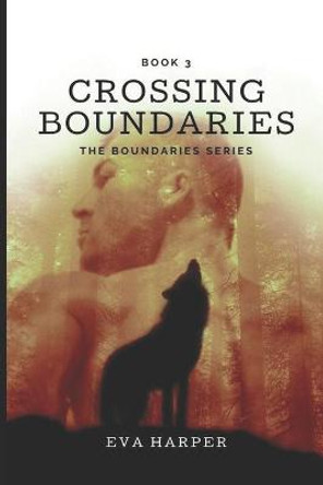 Crossing Boundaries by Eva Harper