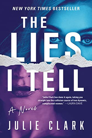 The Lies I Tell: A Novel by Julie Clark 9781728260129