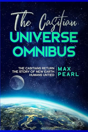 The Casitian Universe Omnibus by Maxwell Pearl 9781737725169