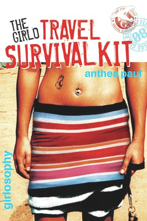 The Girlo Travel Survival Kit by Anthea Paul 9781741753769