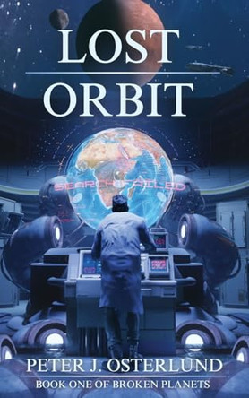 Lost Orbit by Peter J Osterlund 9781764297400