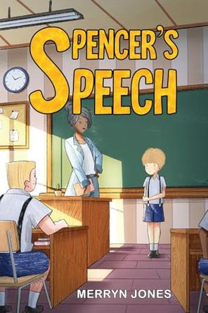 Spencer's Speech by Merryn Jones 9781787883710