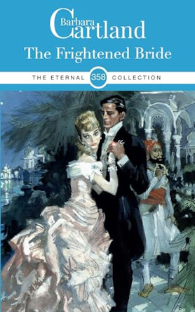 The Frightened Bride by Barbara Cartland 9781788678568