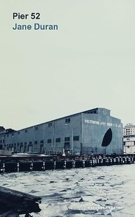 Pier 52 by Jane Duran 9781800175921