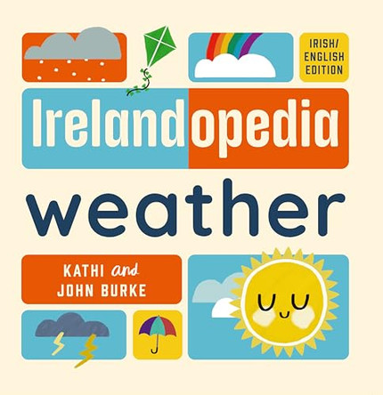 Irelandopedia Weather by Kathi Burke 9781804584903