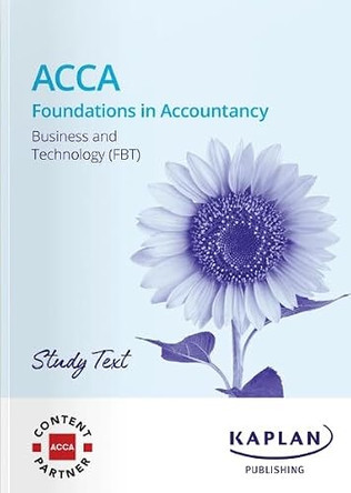 BUSINESS AND TECHNOLOGY - STUDY TEXT by KAPLAN 9781837352456